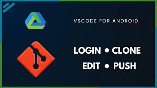 Login Use Git in VScode for Android Clone Edit Push