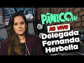Download Lagu DELEGADA FERNANDA HERBELLA | PÂNICO - 22/09/2025