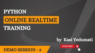 Python Online Realtime Training Session 2 Best Python Tutorials by Mr Kasi Yedumati