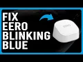How To Fix Eero Blinking Blue Why Is My Eero Light Blinking Blue - Solved Quickly