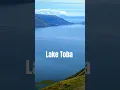 the largest volcanic lake in the world, Lake Toba #indonesia #laketoba #danautoba #sumatra