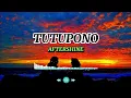 Download Lagu lirik lagu~TUTUPONO~official AFTERSHINE