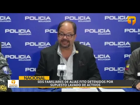 Seis familiares de alias Fito detenidos por supuesto lavado de activos