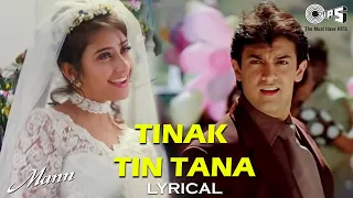 Download Tinak Tin Tana - Lyrical | Mann | Aamir Khan, Manisha | Alka Yagnik, Udit Nayrayan | 90's Hits MP3