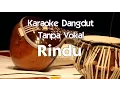 Download Lagu Karaoke Dangdut - Rindu
