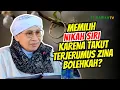 Pemuda Memilih Nikah Siri karena Takut Zina, Bolehkah? | Buya Yahya