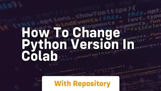 how to change python version in colab