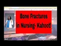 Bone Fractures - Kahoot