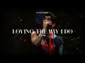 ZAYN - Loving The Way I Do  // letra - lyric