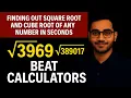 FINDING OUT SQUARE ROOT AND CUBE ROOT OF ANY NUMBER IN SECONDS