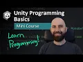 Unity Programming Basics - Mini Course