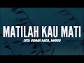 Efek Rumah Kaca - Matilah Kau Mati Lirik | Feat. Knogg