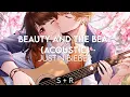 Justin Bieber - Beauty And The Beat (Acoustic Ver. + Slowed +  Reverb)