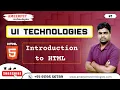 UI technologies Tutorial Introduction to HTML Ameerpet technlogies By Srinivas
