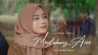 cut rani auliza meulabang asoe official music video 