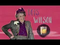 Download Lagu You Need to Know: Lois Wilson
