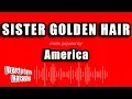 Download Lagu America - Sister Golden Hair (Karaoke Version)