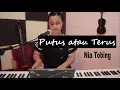 Lagu PUTUS ATAU TERUS - JUDIKA (COVER BY NIA TOBING)