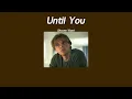 Download Lagu แปลเพลง Until You - Shayne Ward