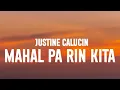 Lagu Justine Calucin - Mahal Pa Rin Kita (Lyrics)