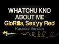 Lagu GloRilla, Sexyy Red - WHATCHU KNO ABOUT ME  (Karaoke Version)