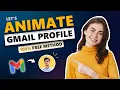 How To Create Animated Gmail Profile Picture Gmail profile picture 100 FREE