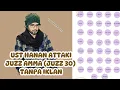 Download Lagu MUROTTAL JUZ AMMA | UST HANAN ATTAKI SANGAT MERDU MENYENTUH HATI | TANPA IKLAN !!!!