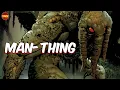 Who is Marvel s Man-Thing All Fearful BEWARE