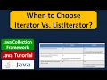 When to Choose Iterator Vs ListIterator Java Collection Framework