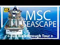 MSC Seascape Full Walkthrough Ship Tour Review All Spaces Galveston Texas