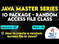 IO Package Random Access File Class in Java Part-14 How to create a random-access file in Java