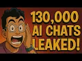 LEAKED 130 000 Private AI Chats Exposed Your Data Might Be Public