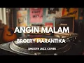 Lagu Angin Malam - Broery Marantika | Smooth Jazz Cover by The Vinyl