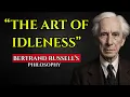 Lagu All of Bertrand Russell’s Philosophy: Why Doing Nothing is Wise | Explained for Sleep