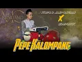 Download Lagu Versi Sholawat//Pepe Kalompang//MG Kendang_Al-Barokah