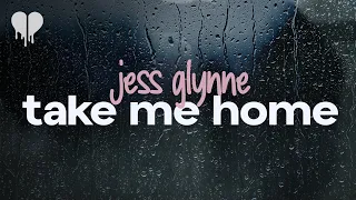 jess glynne take me home lyrics 