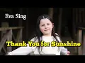 Thank You for Sunshine (It’s a Beautiful Day) - Eva Sing #thankyouforsunshine #itsabeautifulday