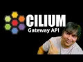 Cilium Gateway API for Kubernetes Explained
