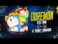 Lagu DOREMON   FREAKY X BUTTO    DJ PRANAY RAMADUGU