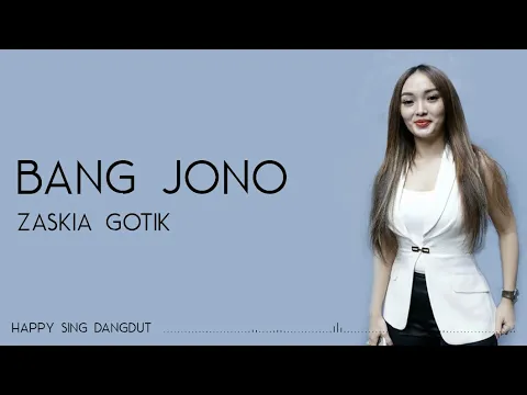 Download MP3 Zaskia Gotik - Bang Jono (Lirik)