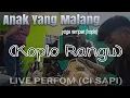 Lagu Anak Yang Malang - yogarampak || Live Show (CI SAPI)