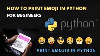 How to print emoji in Python Emojis in Python Python Programs for begineers
