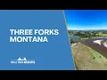 Three Forks MT