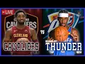 Cleveland Cavaliers VS Oklahoma City Thunder LIVE Commentary Scoreboard Pre and Post Game Coverage