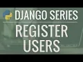Python Django Tutorial Full-Featured Web App Part 6 - User Registration