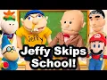 Lagu SML Movie: Jeffy Skips School [REUPLOADED]