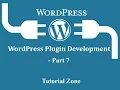 Wordpress Plugin Development Tutorial 2016 Part 7