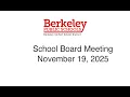 Berkeley USD Regular School Board Meeting November 19 2025