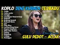 Lagu ACLAK, GERAJAGAN, GULU PEDOT - DINI KURNIA - FULL ALBUM KOPLO OSING BANYUWANGI TERLARIS ON TRENDING
