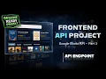 This Is How API Endpoints Actually Work Frontend POV Frontend API Project Part 3